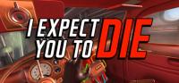 I Expect You To Die