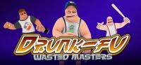 Drunk-Fu: Wasted Masters